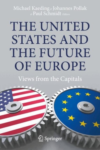 The United States and the Future of Europe (Paperback Book)