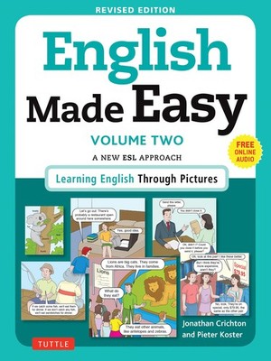 English Made Easy Volume Two: A New ESL Approach: Learning English Through Pict,