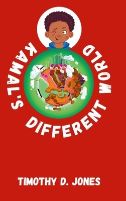 KAMAL'S DIFFERENT WORLD by JONES, TIMOTHY D. Hardback Self Help Business