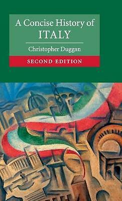 A Concise History of Italy Duggan Hardback Cambridge University Press 2e