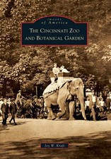 NEW Arcadia Publishing The Cincinnati Zoo and Botanical Garden, OH 9780738577821