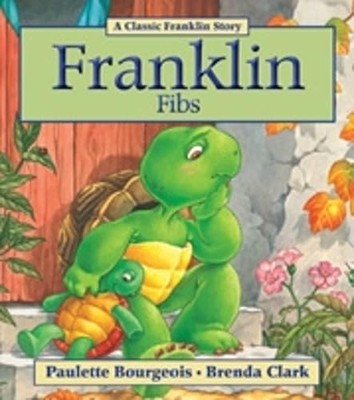 Franklin Fibs (Franklin Series) - hardcover Bourgeois, Paulette|Clark, Brend...