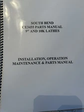SOUTH BEND CE3455 PARTS MANUAL 9” And 10K LATHES MAINTENANCE & PARTS LIST