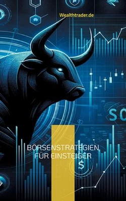 Brsenstrategien fr Einsteiger: Welche Trading-Strategien funktionieren wirklich?