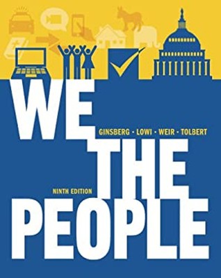 We the People : An Introduction to American Politics Hardcover