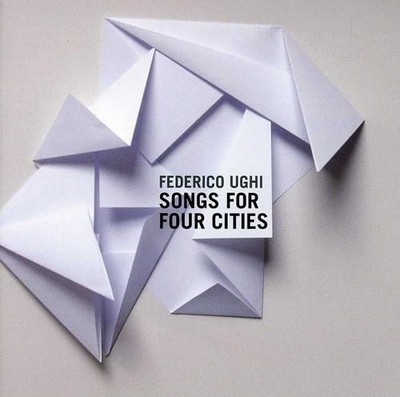 Federico Ughi - Songs For Four Cities - Federico Ughi CD ZKLN The Cheap Fast
