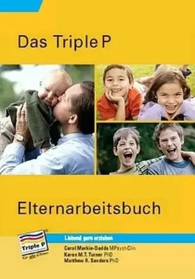 Triple P Elternarbeitsbuch | Carol Markie-Dadds (u. a.) | Taschenbuch | Deutsch