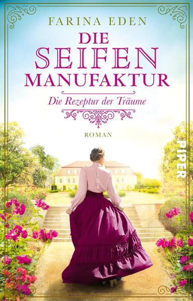Thumbnail - Die Seifenmanufaktur - Die Rezeptur Der Träume | Farina Eden | 2021 |