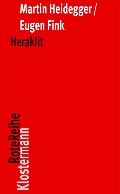 Thumbnail - Heraklit - Martin Heidegger / Eugen Fink - 9783465042068 Portofrei