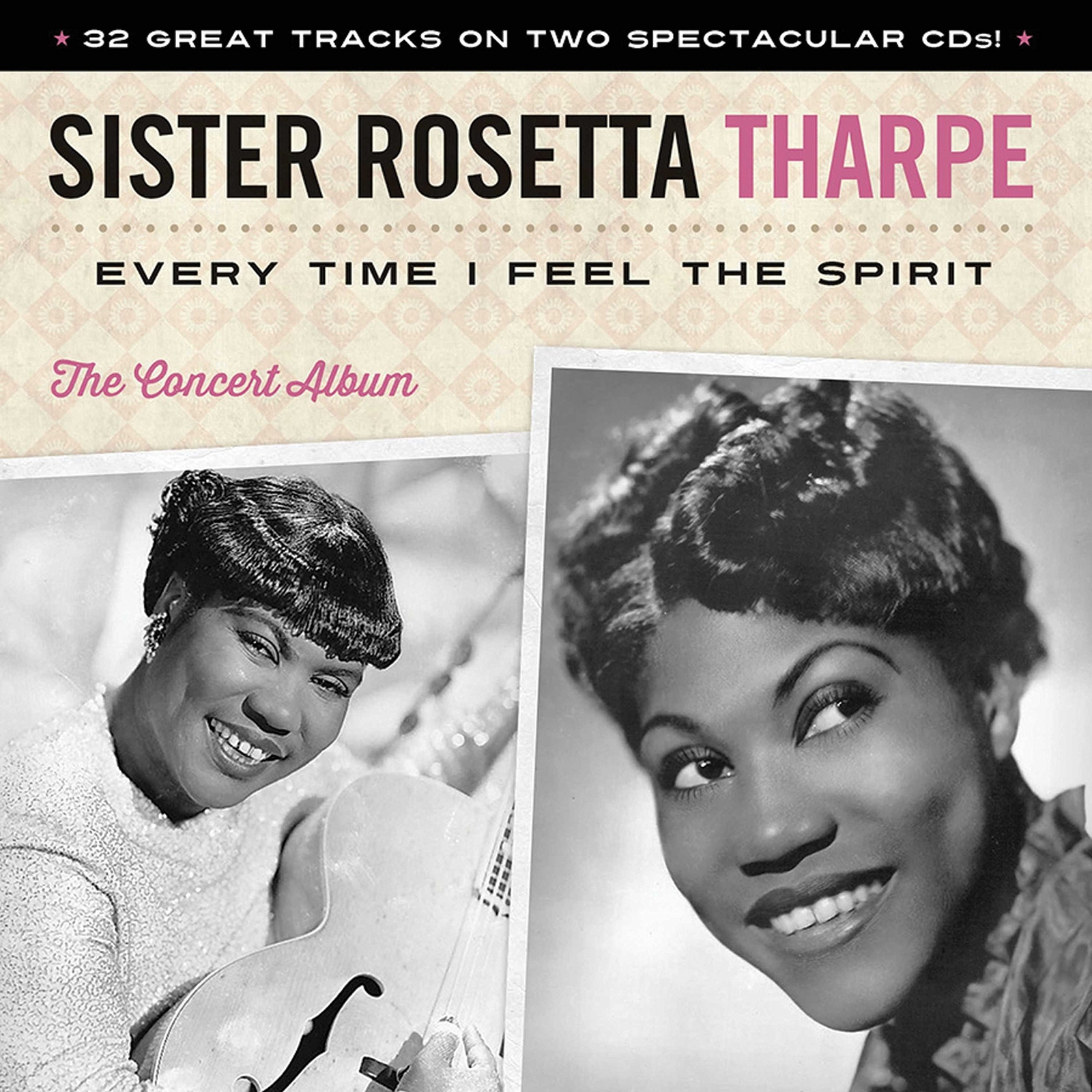 Sister Rosetta Tharpe Every Time I Feel The Spirit (CD)
