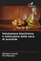 Mitalben Solanki (U. A.) | Valutazione Biochimica E Molecolare Della Noce Di...