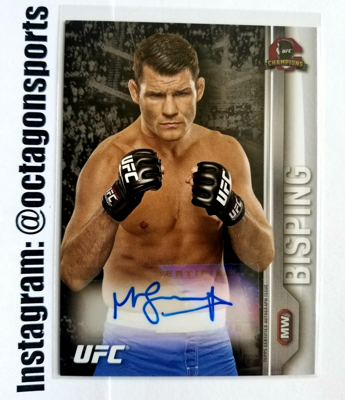 2015 TOPPS UFC CHAMPIONS MICHAEL BISPING AUTO!! UFC HALL  OF FAME CHAMPION!!