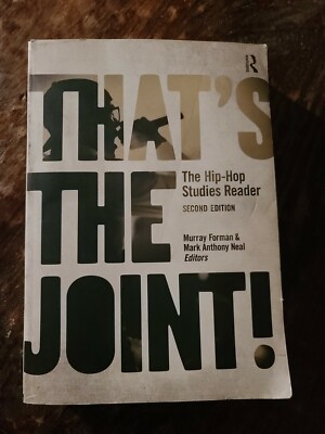 That's The Joint! The Hip-Hop Studies Reader By Murray Forman 2012