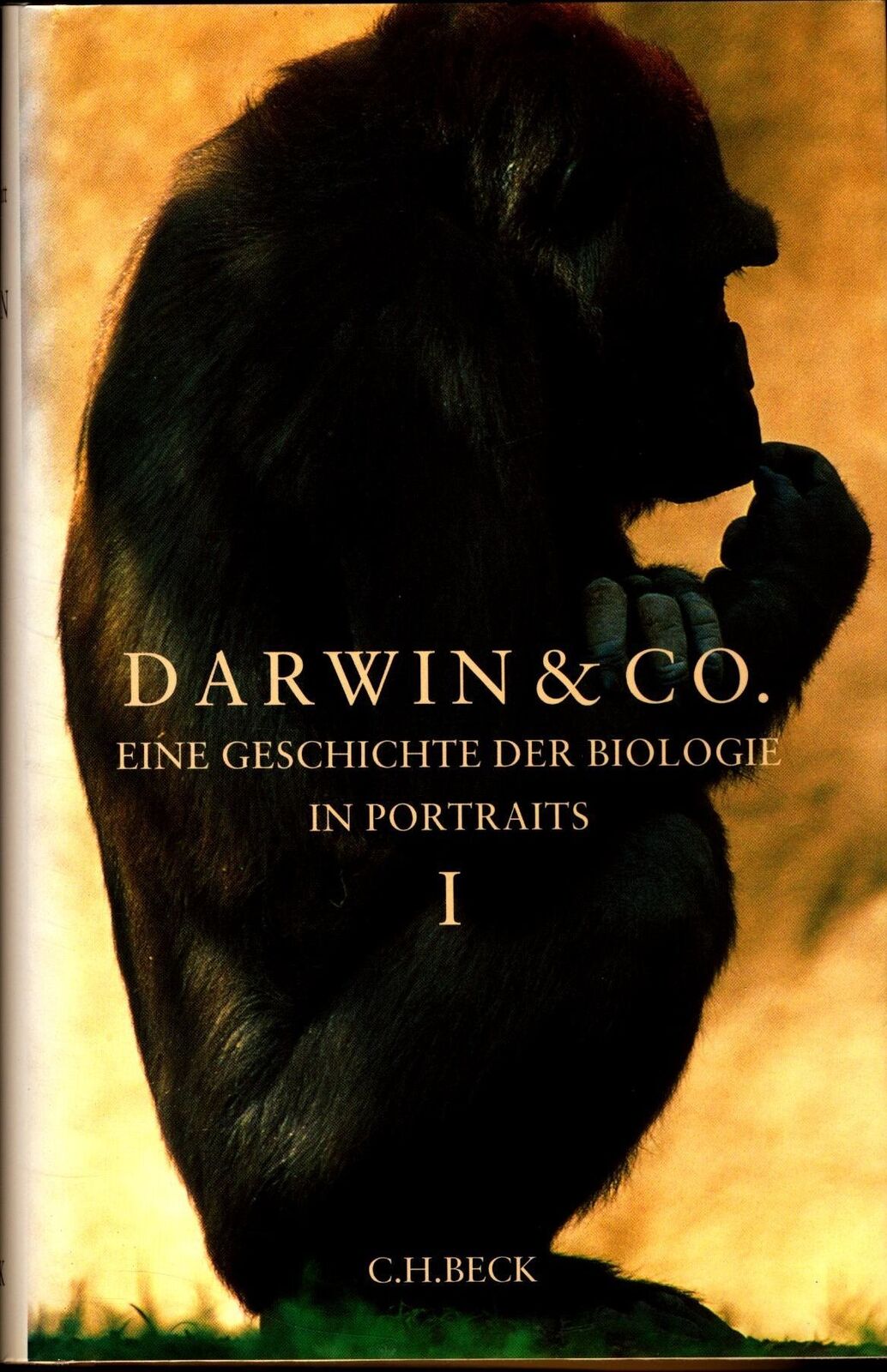 Darwin und Co. Teil: 1 und 2 Eine Geschichte der Biologie in Portraits Jahn, Ils - Jahn, Ilse und Michael Schmitt