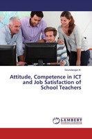 Govindarajan K. | Attitude, Competence In Ict And Job Satisfaction Of School...