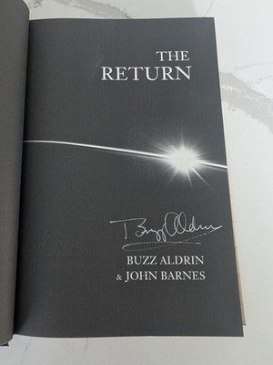 Buzz Aldrin Signed The Return Hardcover w/DJ Apollo 11 Astronaut John Barnes