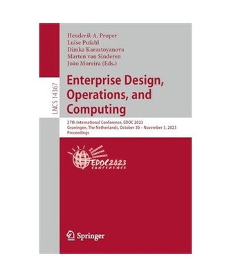 Enterprise Design, Operations, and Computing: 27th International Conference, EDO