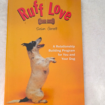 Susan Garrett Ruff Love Relationship Building Program for You & Your Dog PB 2002
