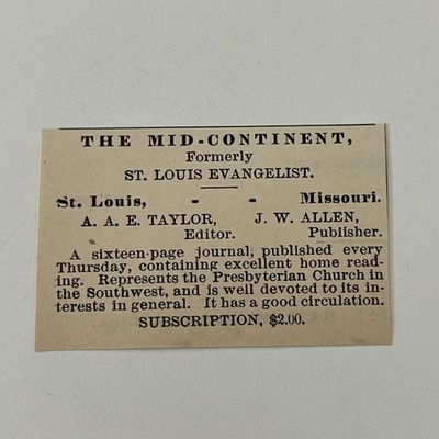 The Mid-Continent A. A. E Taylor J. W. Allen St. Louis 1890 Newspaper Ad SAI9-S4