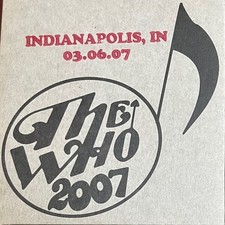 THE WHO The Who 2007 INDIANAPOLIS, IN 03.06.07 RARE OOP 2 CD LIVE SET
