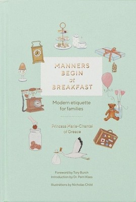 Manners Begin at Breakfast | Princess Marie-Chantal Of Greece | englisch