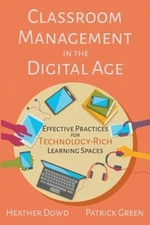 Classroom Management in the Digital Age: Effective Practices for Tec - VERY GOOD