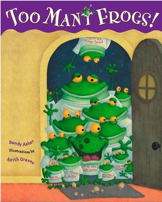 Too Many Frogs by Sandy Asher (English) Hardcover Book