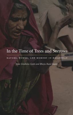 In the Time of Trees and Sorrows: Nature, Power, and Memory in Rajasthan  paper