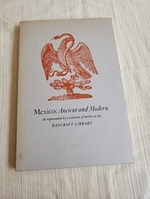 (exhibition catalogue). Mexico: Ancient and Modern. Represented by a Selection o