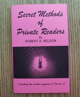 Secret Methods of Private Readers by Robert A. Nelson