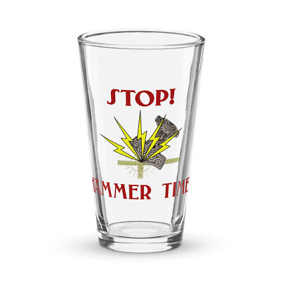 ''Stop! Hammer Time!'' Shaker pint glass Asatru Thor Mjolnir Norse Viking