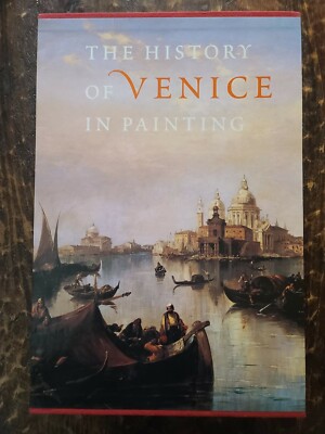 THE HISTORY OF VENICE IN PAINTING 1ST EDITION DUBY/ LOBRICHON ABBEVILLE PRESS