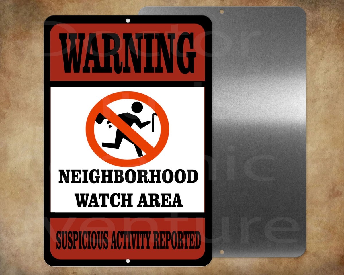 WARNING Neighborhood Watch Area 8