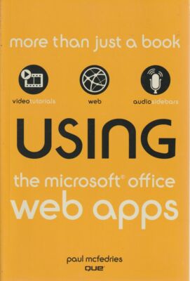 PAUL MCFEDRIES Using The Microsoft Office Web Apps 2010 SC Book