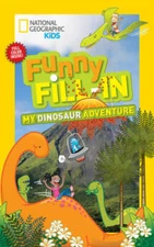 National Geographic Kids Funny Fill-in: My Dinosaur Adventure - Paperback - GOOD