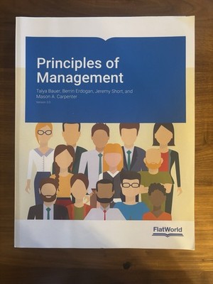 Principles of Management Version 3.0  by Bauer, Erdogan, Short & Carpenter