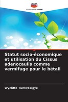 Statut Socio-éConomique Et Utilisation Du Cissus Adenocaulis Comme Vermifuge...