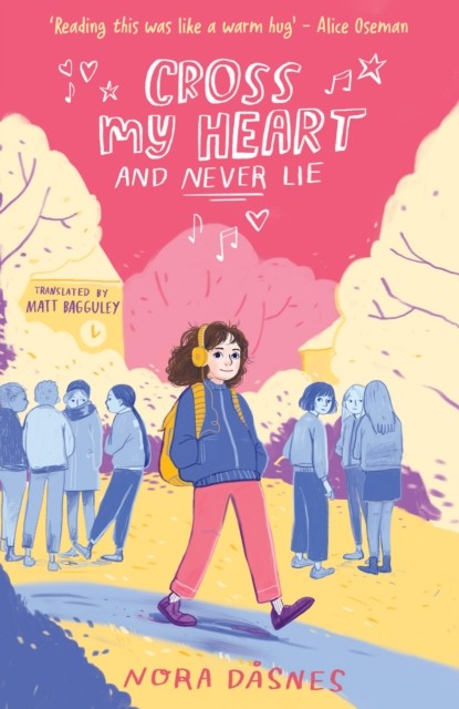 Cross My Heart and Never Lie by Nora Dåsnes 9780008653750 NEW Free UK Delivery - Image 7