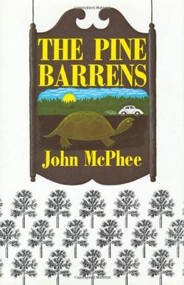 THE PINE BARRENS By John Mcphee & James Graves - Hardcover *Excellent Condition*
