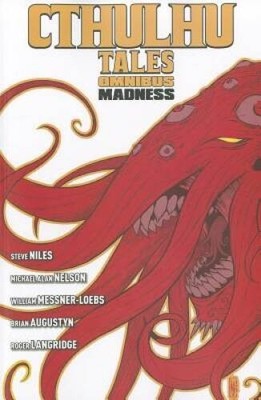 Cthulhu Tales Omnibus: Madness - Paperback By William Messner-loebs - VERY GOOD