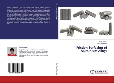 Friction Surfacing of Aluminium Alloys Diogo Pereira