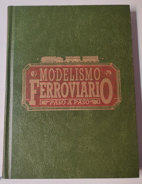 Modelismo ferroviario paso a paso, tomo 2.