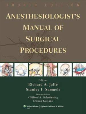 Anesthesiologist's Manual of Surgical Procedures - Hardcover - GOOD