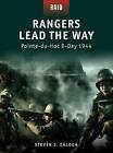 Rangers Lead the Way -Pointe-du-hoc D-day 1944 by Steven Zaloga (Paperback, 2009)