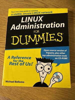 For Dummies Ser.: Linux Administration for Dummies by Michael Bellomo (1999,...