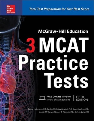 McGraw-Hill Education 3 MCAT Practice Tests, Third Edition by George Hademenos (