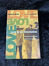 Love Is an Orientation: Elevating the Conversation - Andrew Marin p/b 2009