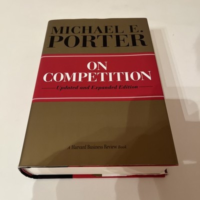 On Competition Michael Porter Complete Strategy Course Articles & Models