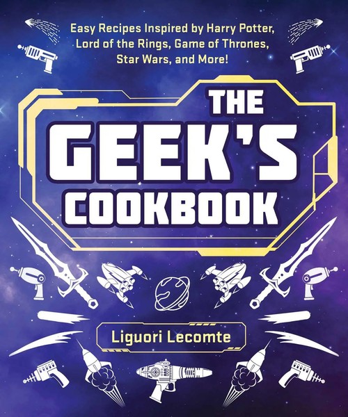 Liguori Lecomte | The Geek's Cookbook | Taschenbuch | Englisch (2021)-image