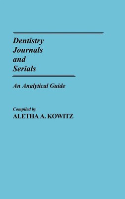 Aletha Kowitz | Dentistry Journals and Serials | Buch | Englisch (1985)